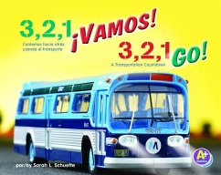 3, 2, 1 ¡Vamos!/3, 2, 1, Go!: Contemos Hacia Atrás Usando El Transporte/A Transportation Countdown - Schuette, Sarah L.