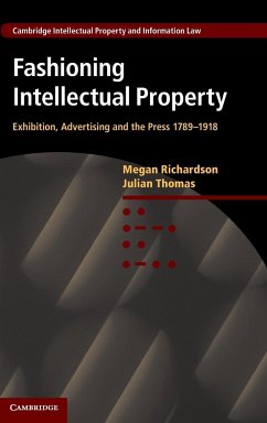 Fashioning Intellectual Property - Richardson, Megan; Thomas, Julian