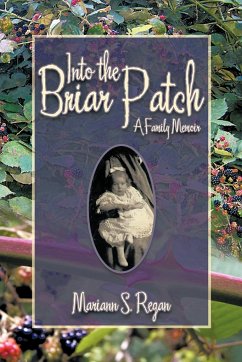Into the Briar Patch - Regan, Mariann S.