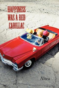 Happiness Was a Red Cadillac - Altea