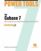 Power Tools for Cubase 7: Master Steinberg's Power Multi-Platform Audio Production Software [With DVD ROM]