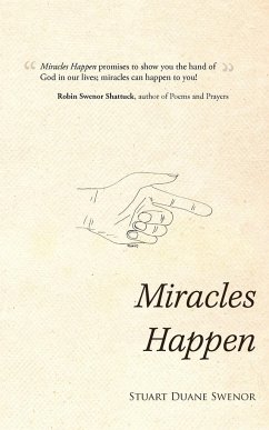 Miracles Happen - Swenor, Stuart Duane