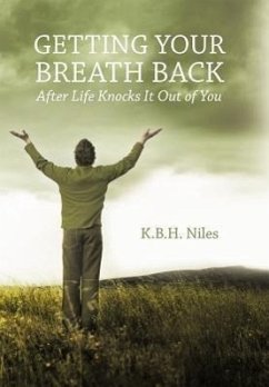Getting Your Breath Back After Life Knocks It Out of You
