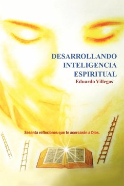 Desarrollando Inteligencia Espiritual - Villegas, Eduardo