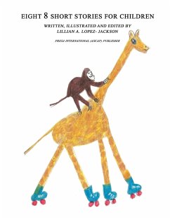 Eight 8 Short Stories for Children - Lopez- Jackson, Lillian