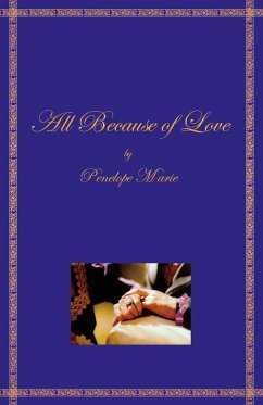 All Because of Love - Marie, Penelope