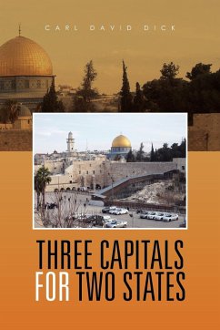 Three Capitals for Two States - Dick, Carl David