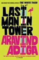 Last Man in Tower - Adiga, Aravind (Author)