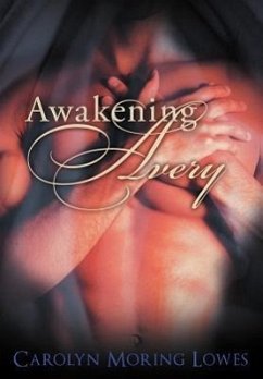 Awakening Avery - Lowes, Carolyn Moring