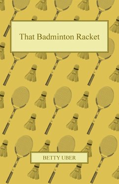 That Badminton Racket - Uber, Betty