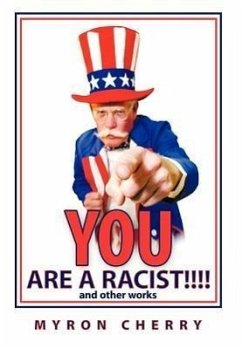 You are a Racist!!!! - Cherry, Myron