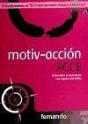 Motiv-acción : descubra y practique las siglas del éxito ACCE - Moreno Rodríguez, Fernando Augusto