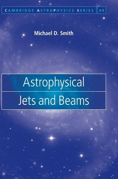 Astrophysical Jets and Beams - Smith, Michael D.