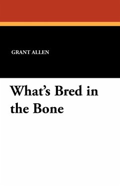 What's Bred in the Bone