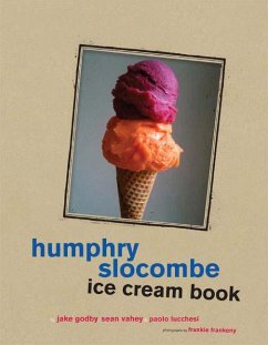 Humphry Slocombe Ice Cream Book - Godby, Jake; Vahey, Sean