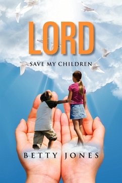 Lord Save My Children - Jones, Betty