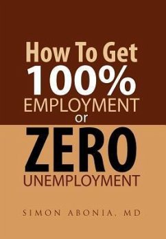 How to Get 100% Employment or Zero Unemployment