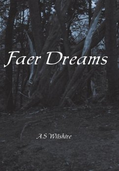 Faer Dreams - A. S Wilshire