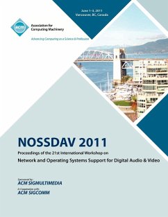 NOSSDAV 2011 Proceeding on the 21st International Workshop on Network and Operating Systems Support for Digital Audio & Video - Nossdav 2011 Conference Committee