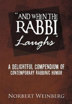 ''And When the Rabbi Laughs'' - Weinberg, Norbert