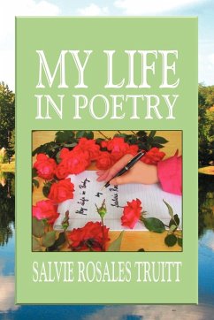 My Life in Poetry - Truitt, Salvie Rosales