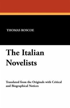 The Italian Novelists - Herausgeber: Roscoe, Thomas