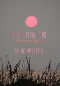 Dig Deep in One Place - Fifield, Bill; Fifield, Sandy