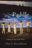 Let Them Paddle