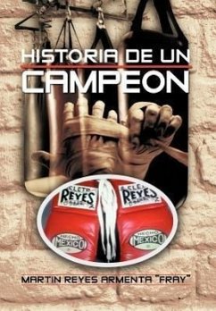 Historia de Un Campeon - Armenta "Fray", Martin Reyes