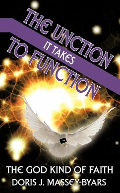 THE UNCTION IT TAKES TO FUNCTION - Massey-Byars, Doris J.