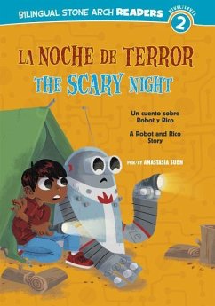 La/The Noche de Terror/Scary Night: Un Cuento Sobre Robot Y Rico/A Robot and Rico Story - Suen, Anastasia