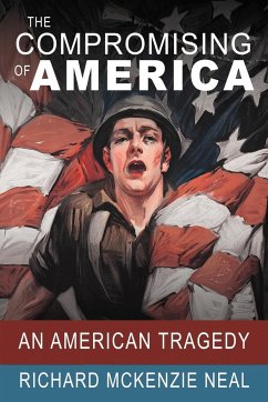 The Compromising of America - Neal, Richard Mckenzie