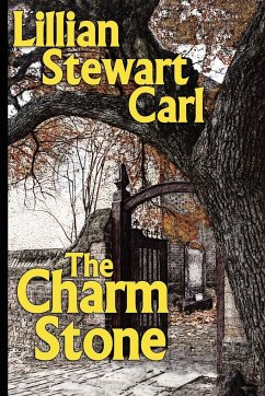 The Charm Stone - Carl, Lillian Stewart
