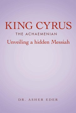 King Cyrus the Achaemenian - Eder, Asher