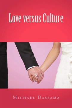 Love Versus Culture - Dassama, Michael