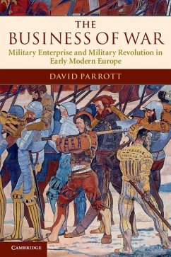 The Business of War - Parrott, David (University of Oxford)