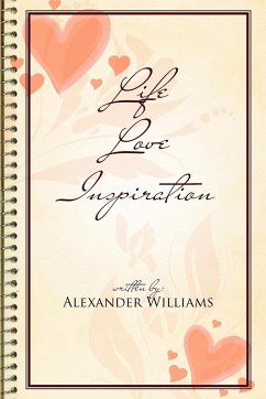 Life Love Inspiration - Williams, Alexander