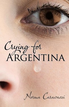 Crying for Argentina - Caravacci, Norma