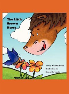 The Little Brown Horse - Revere, John J
