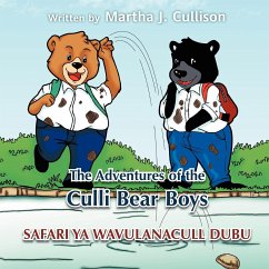 The Adventures of the Culli Bear Boys - Cullison, Martha J.