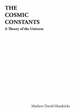 The Cosmic Constants - Hendricks, Mathew David