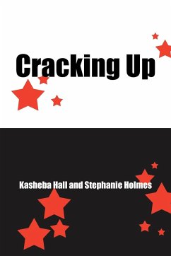 Cracking Up - Hall, Kasheba; Holmes, Stephanie