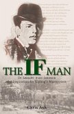 The If Man: Dr Leander Starr Jameson, the Inspiration for Kipling's Masterpiece