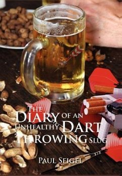 The Diary of an Unhealthy Dart Throwing Slug