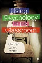 Using Psychology in the Classroom - Minton, Stephen James