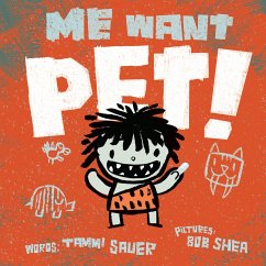 Me Want Pet! - Sauer, Tammi