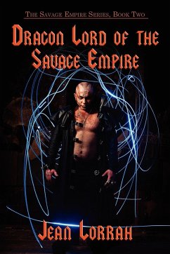 Dragon Lord of the Savage Empire (the Savage Empire Series, Book Two) - Lorrah, Jean