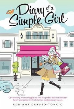 Diary of a Simple Girl - Caruso-Toncic, Adriana