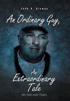 An Ordinary Guy, an Extraordinary Tale - Klumpp, John S.