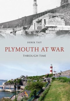 Plymouth at War Through Time - Tait, Derek